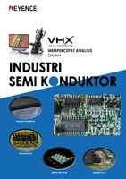 VHX Series ACCELERATING ANALYSIS IN THE SEMICONDUCTOR INDUSTRY