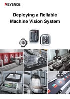 Deploying a Reliable Machine Vision System